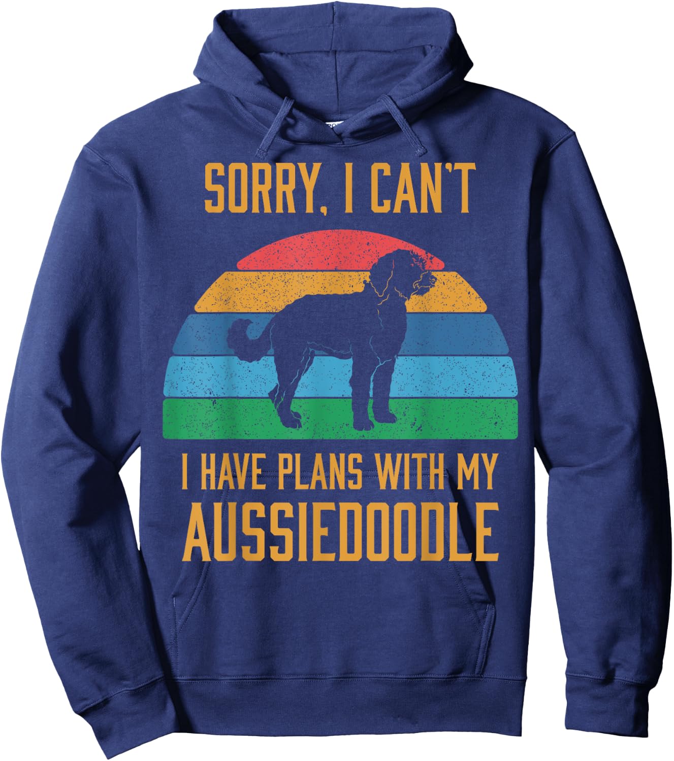 Funny Dog Owner I Have Plans With My Aussiedoodle Hoodie - Hoodie | Navy
