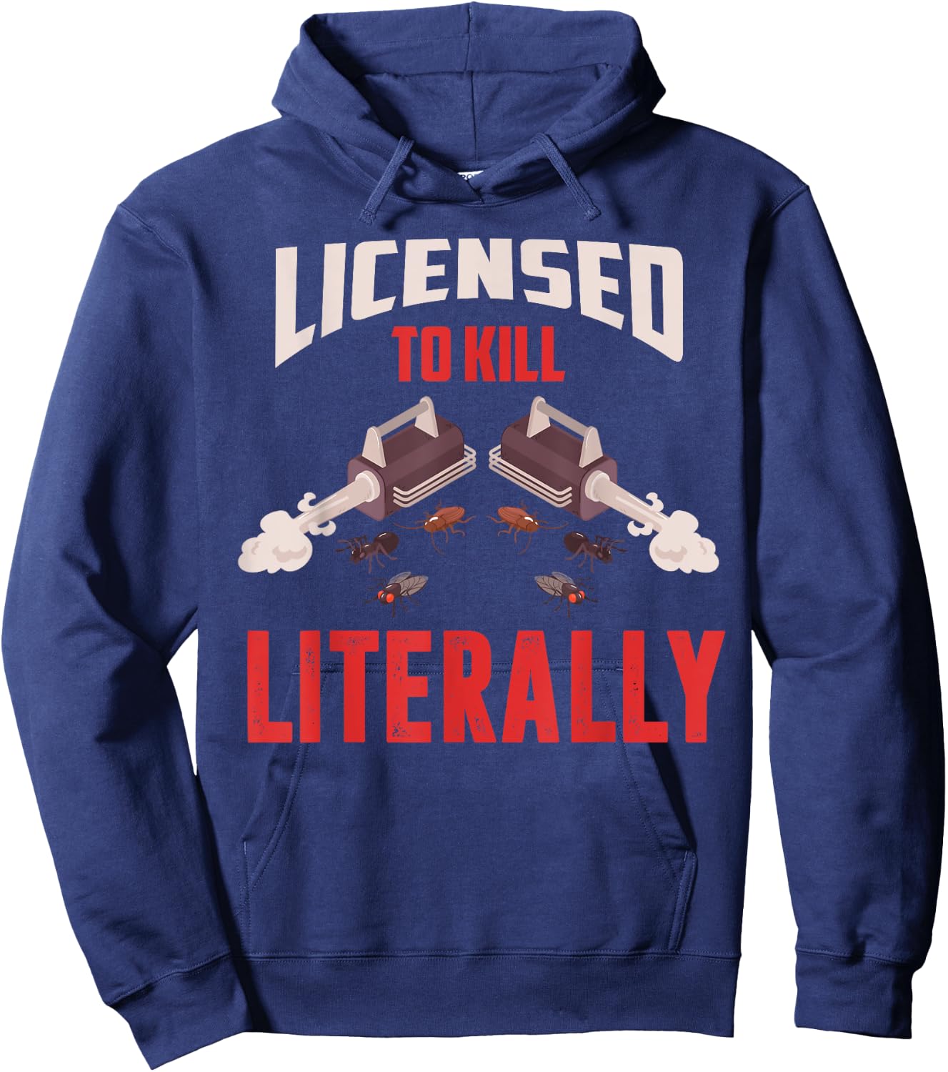 Exterminator Shirt Funny Saying Pest Control Gift Hoodie - Hoodie | Navy