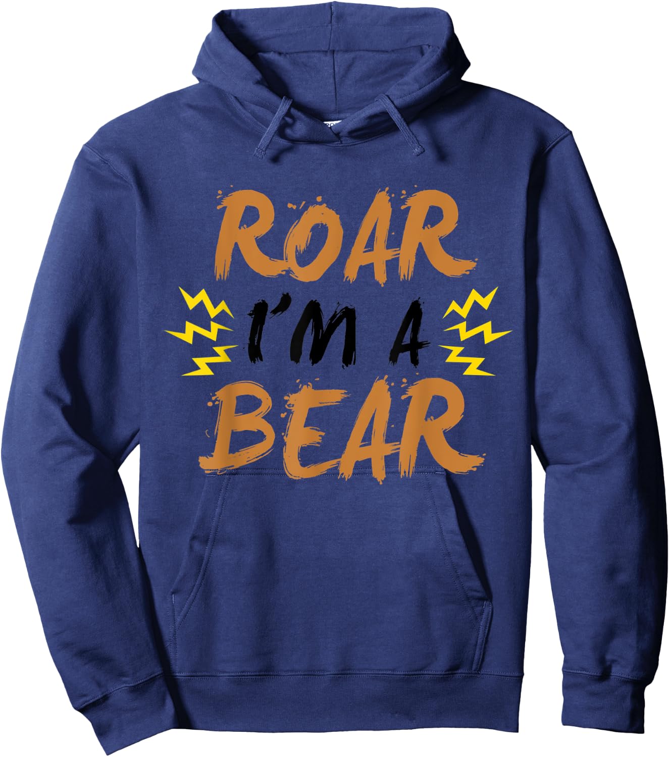 Roar I'm A Bear Funny Scary Trick Or Treat Easy Costume Hoodie - Hoodie | Navy