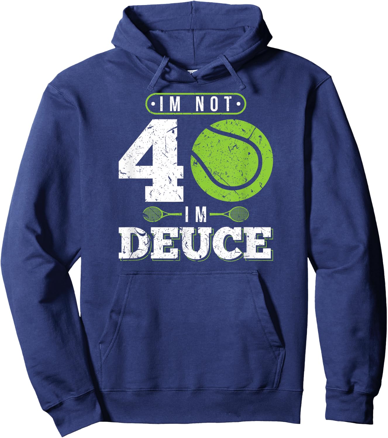 Im Not 40 Years Old Funny Tennis 40th Birthday Hoodie - Hoodie | Navy