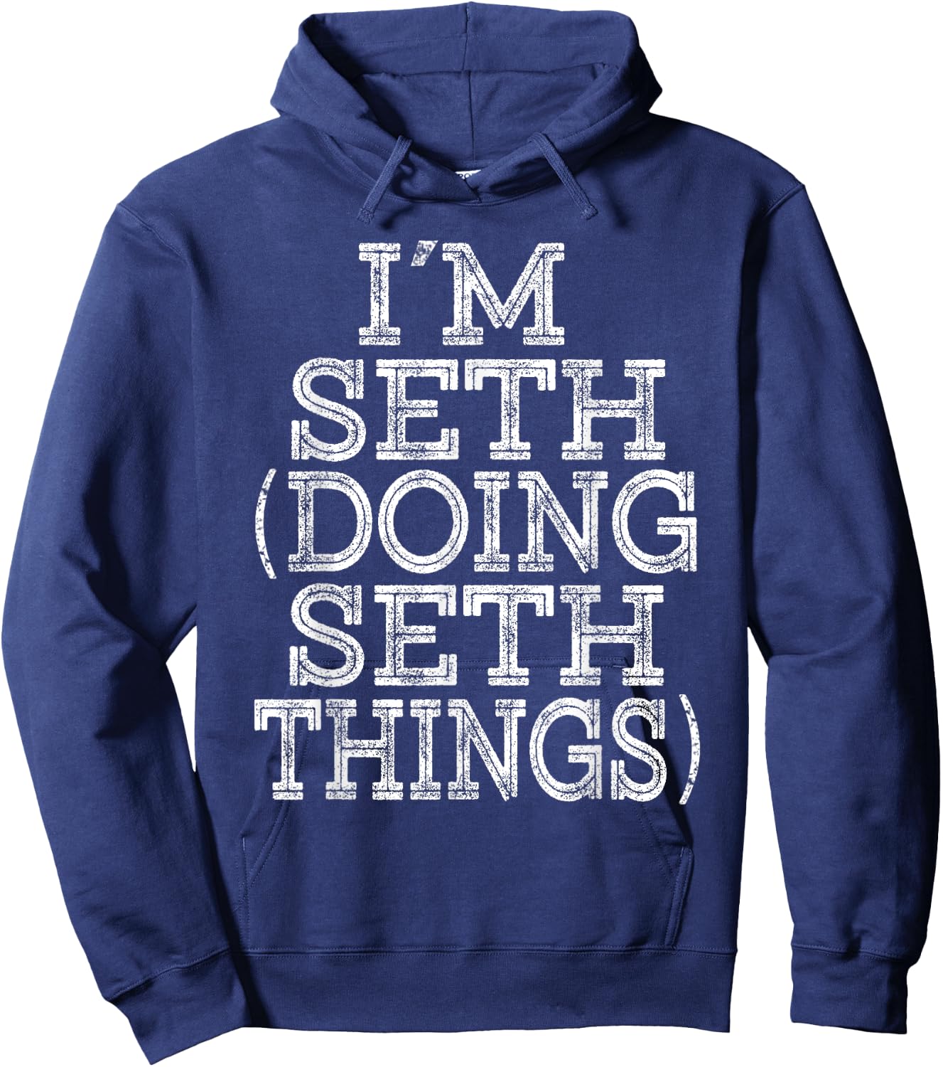 I'M SETH DOING SETH THINGS Family Reunion First Name Hoodie - Hoodie | Navy