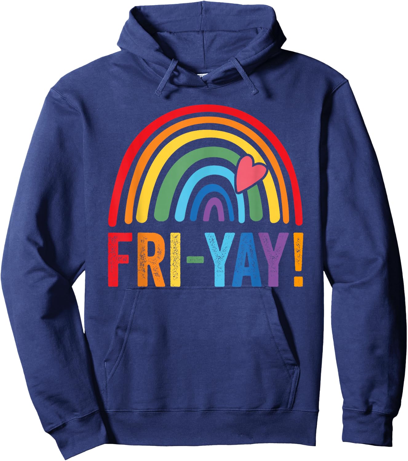 Fri-yay Friyay rainbow colors teacher childrens fun designs Hoodie - Hoodie | Navy
