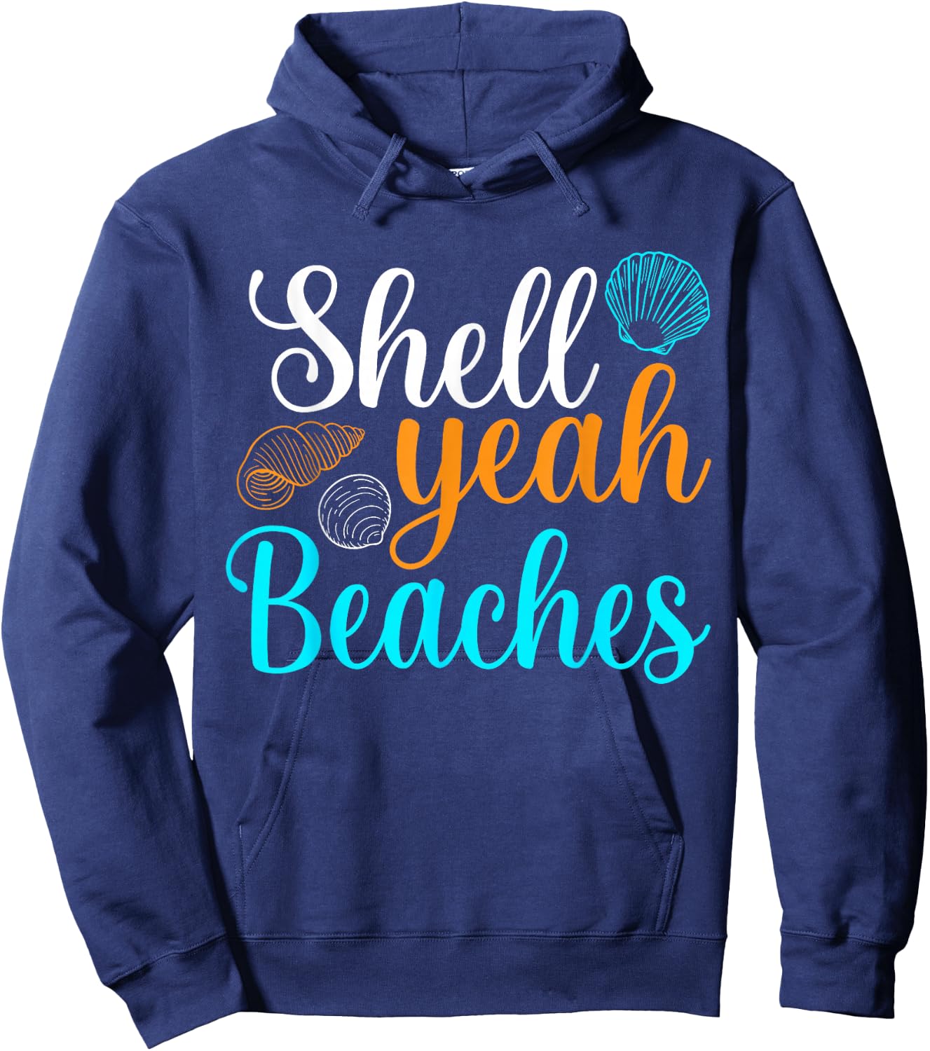 Shell Yeah Beaches Summer Vacation Tropical Cruise Men Women Girls Kids Hoodie - Hoodie | Navy