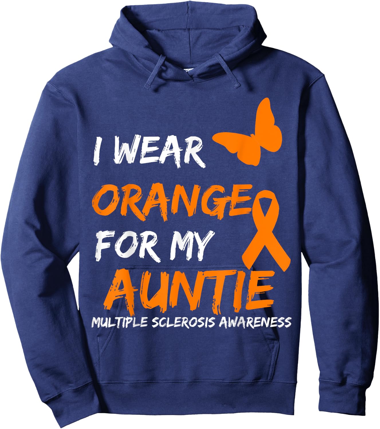 I Wear Orange For My Auntie Multiple Sclerosis Ribbon Hoodie - Hoodie | Navy
