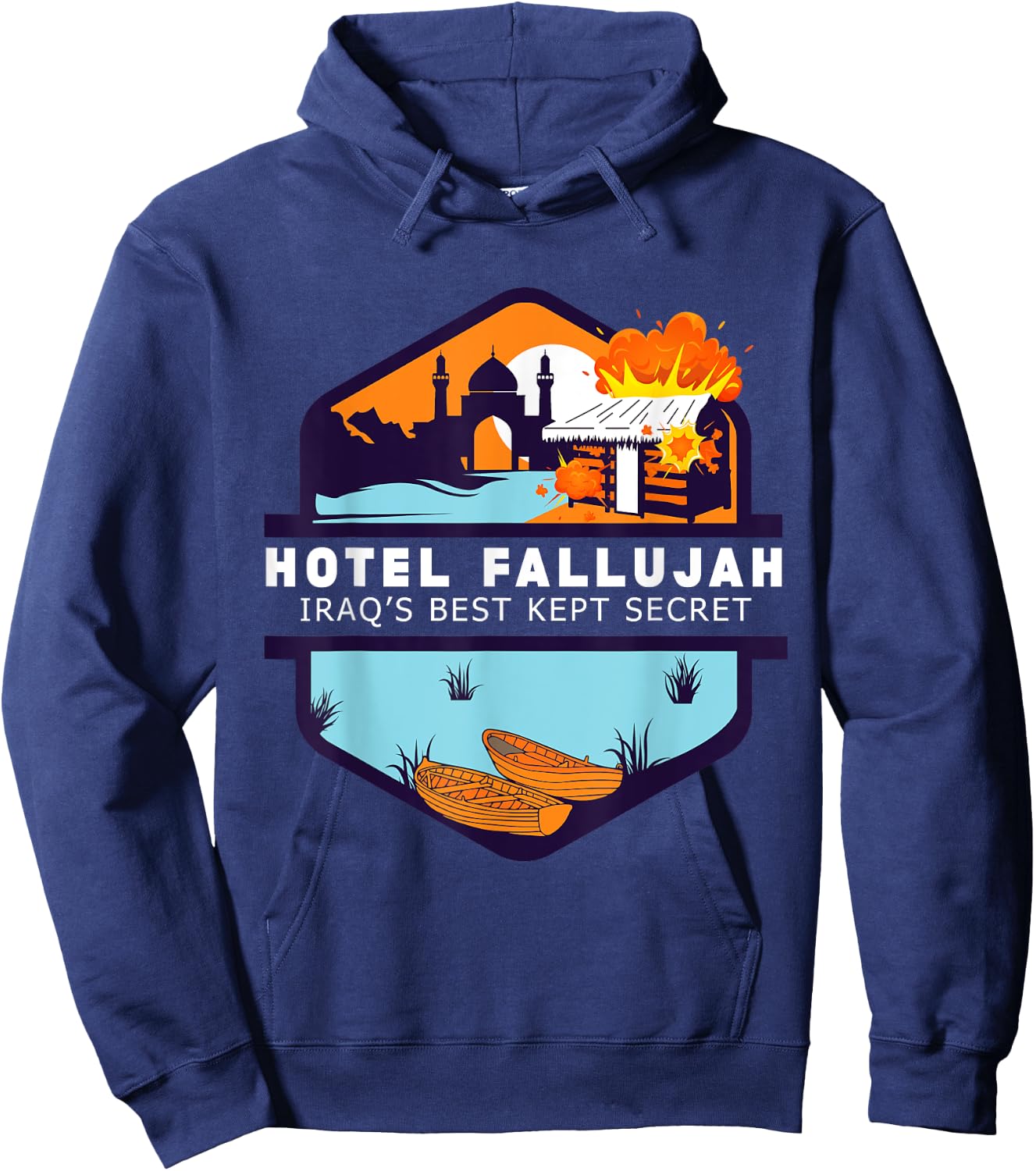Hotel Fallujah Iraq's Best Kept Secret Funny Gulf War Vet Hoodie - Hoodie | Navy