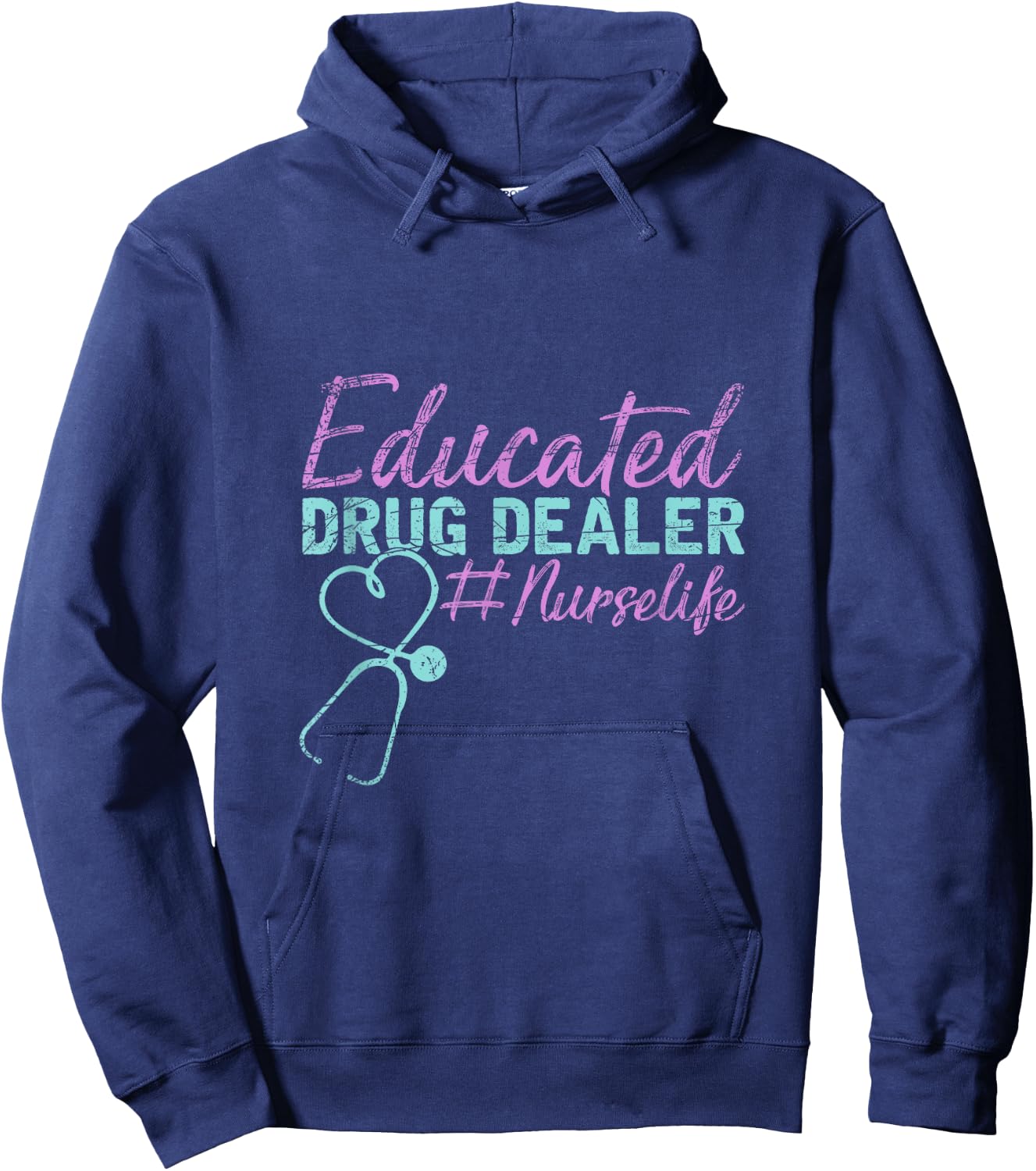 Educated Drug Dealer Nurse Hoodie - Hoodie | Navy