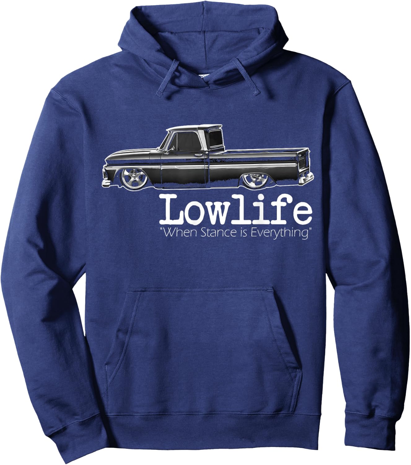 Custom 10 Classic Apache Truck Lowlife Stance is Everything Hoodie - Hoodie | Navy