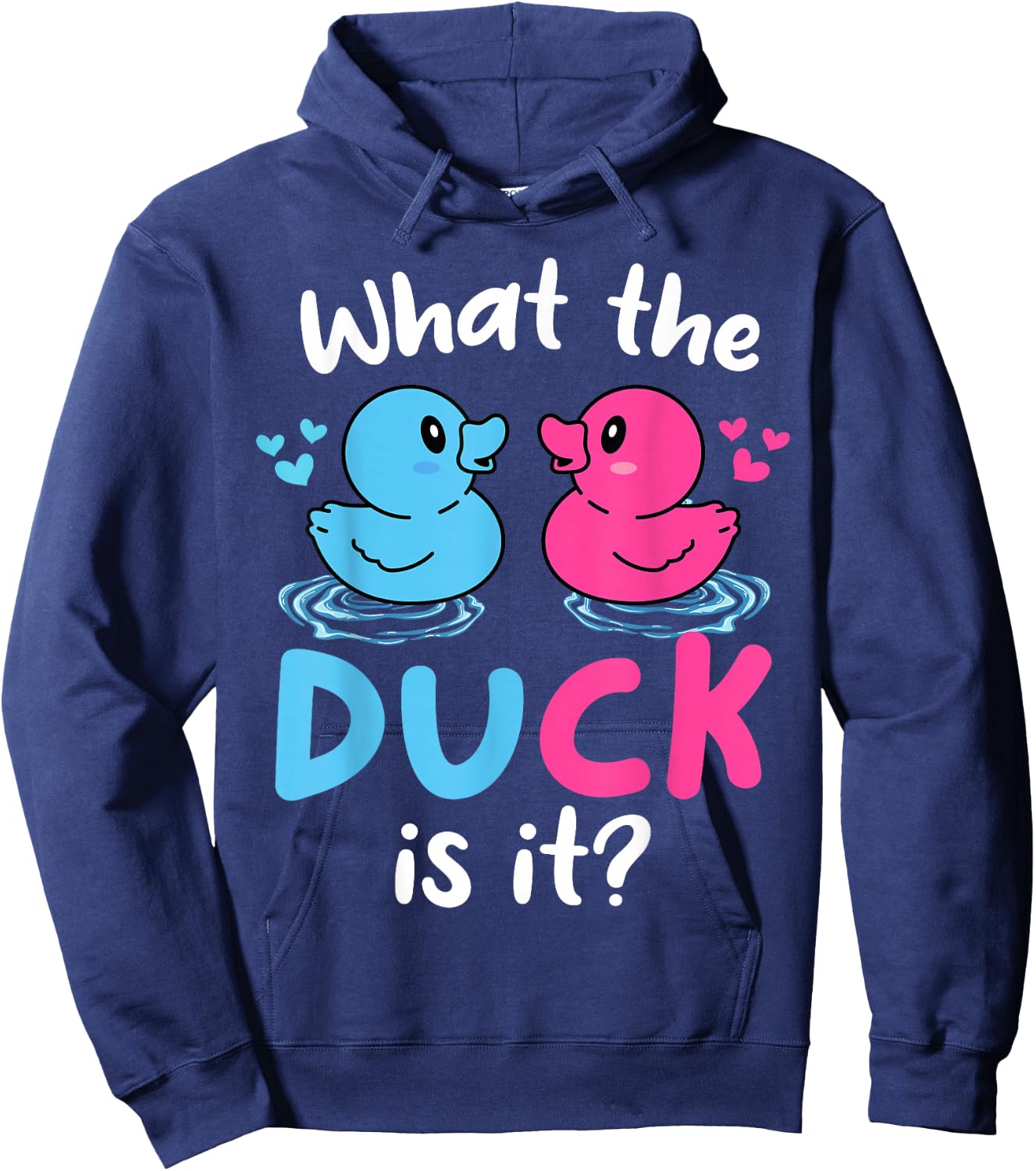 What the ducks is it Baby Gender reveal party baby shower Hoodie - Hoodie | Navy