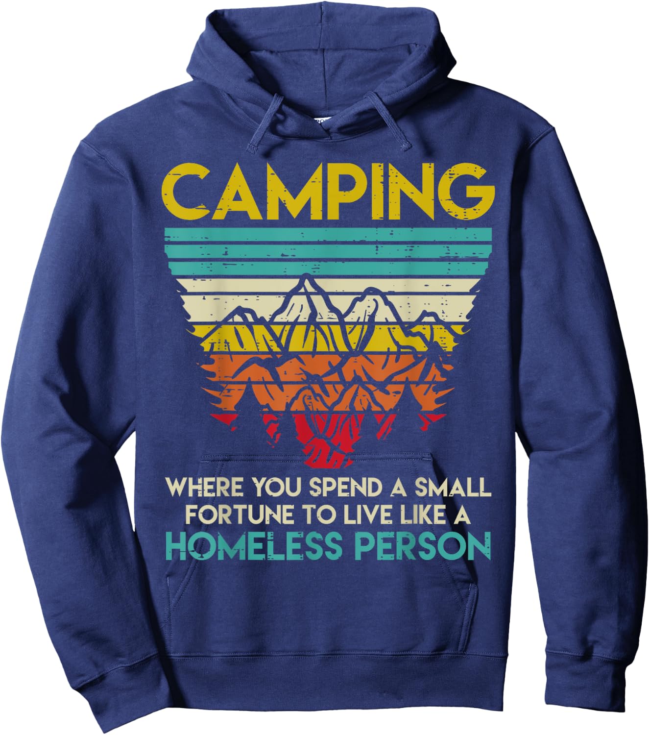 Camping Fortune Homeless Person Retro Camper Men Women Hoodie - Hoodie | Navy