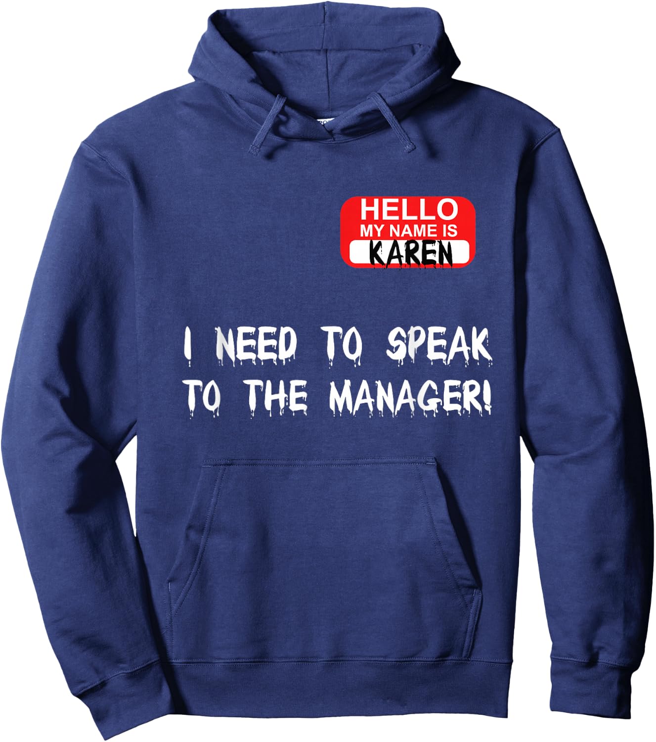 Karen Speak To Manager Funny Meme Quote Halloween Women Gift Hoodie - Hoodie | Navy