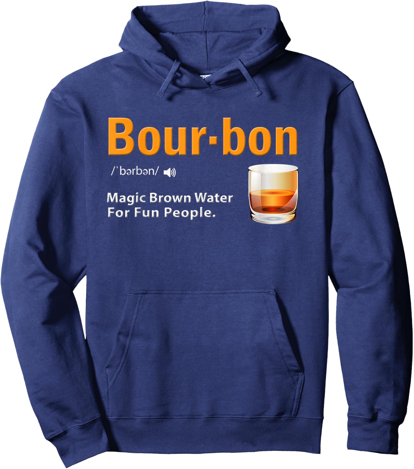 Whiskey Bourbon Definition Magic Brown Water Kentucky Hoodie - Hoodie | Navy