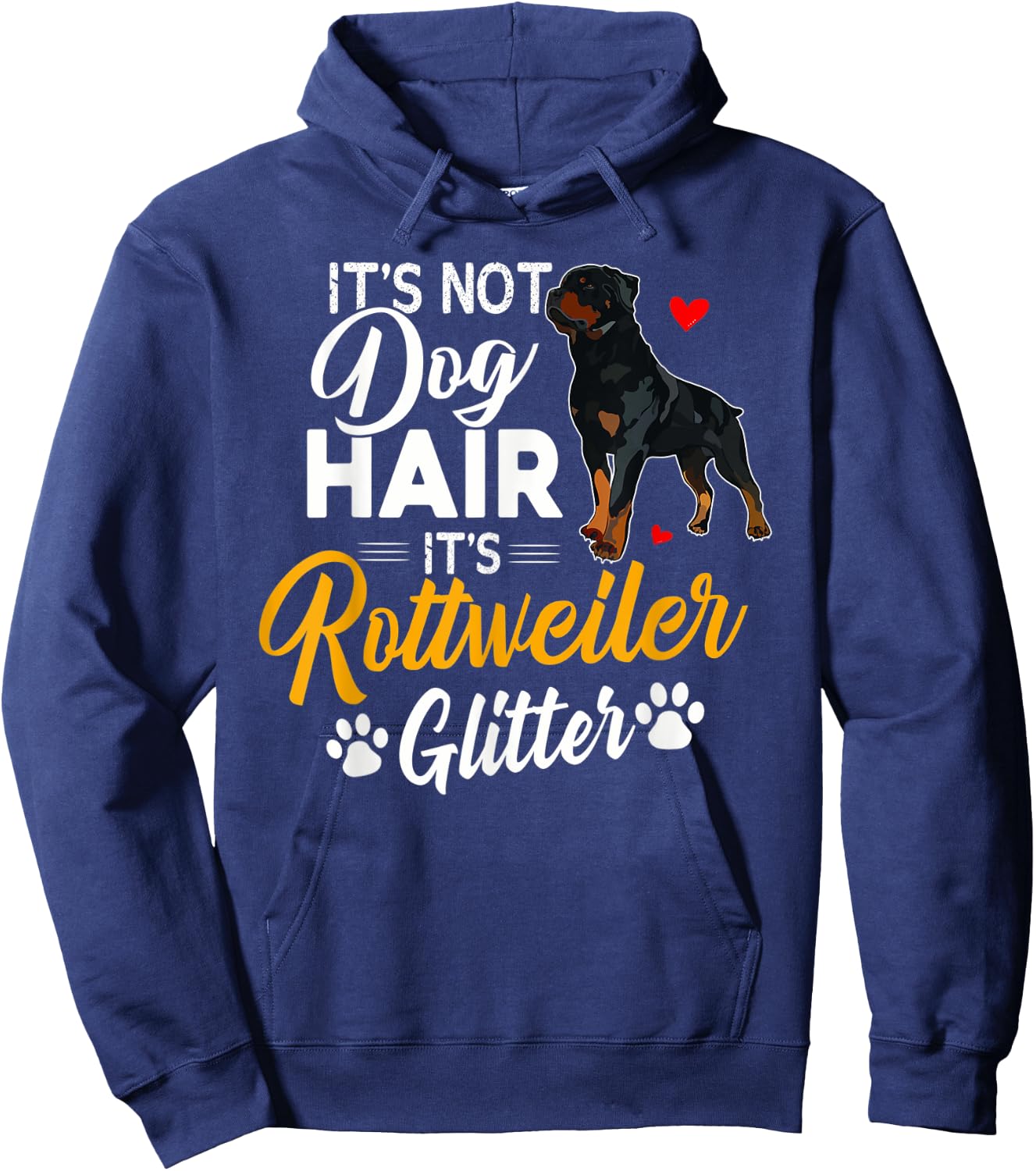 It's Not Dog Hair It's Rottweiler Glitter Shirt Dog Lover Hoodie - Hoodie | Navy