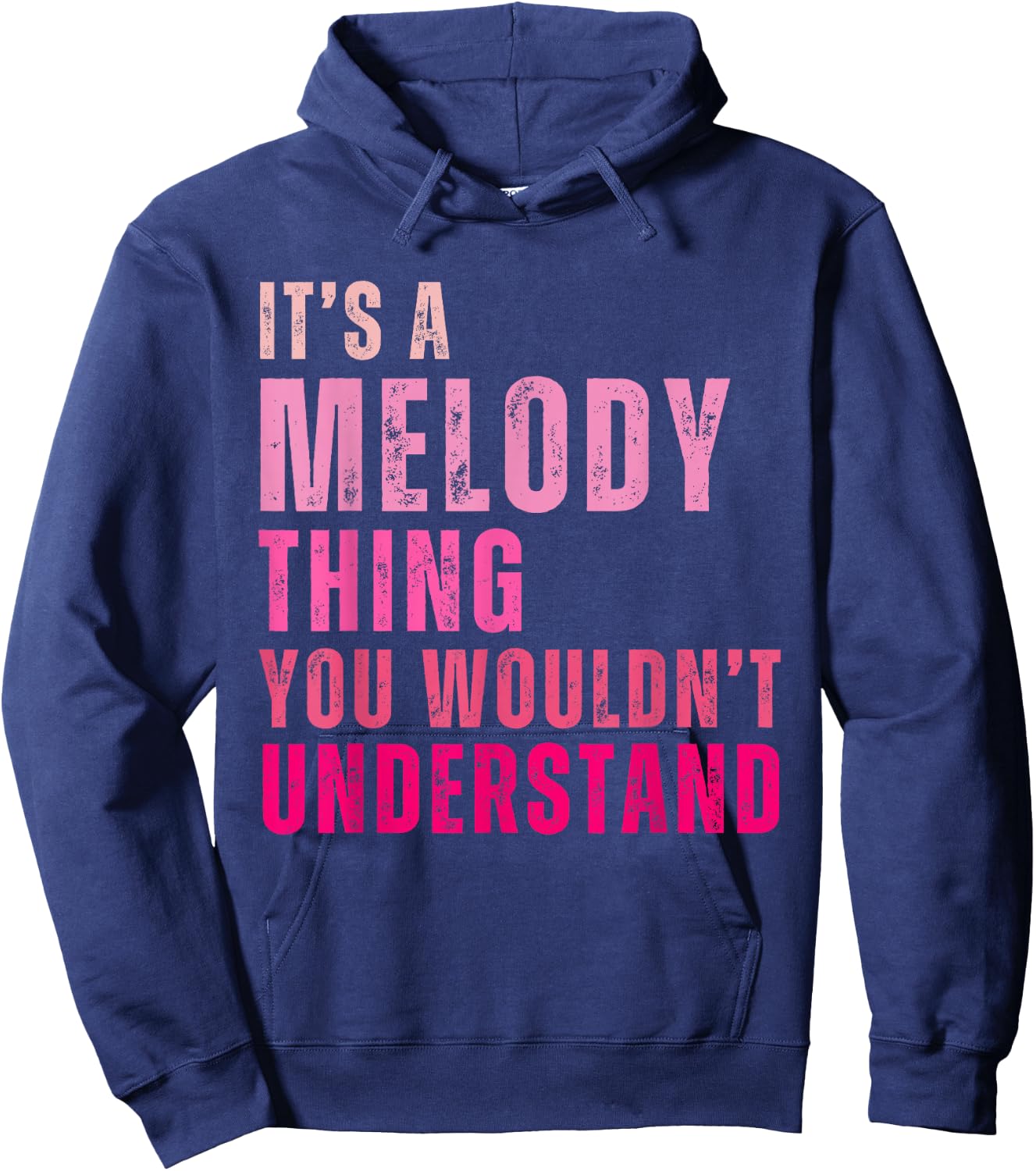 It's A Melody Thing You Wouldn't Understand Melody Vintage Hoodie - Hoodie | Navy
