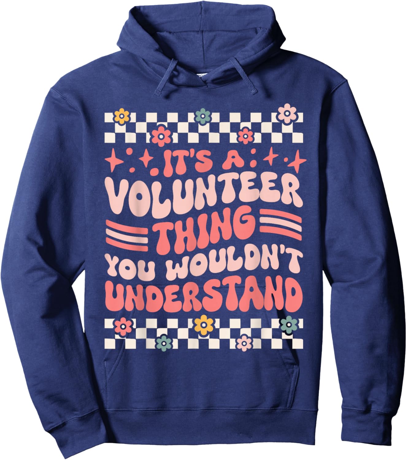 It's A Volunteer Thing, You Wouldn't Understand Hoodie - Hoodie | Navy