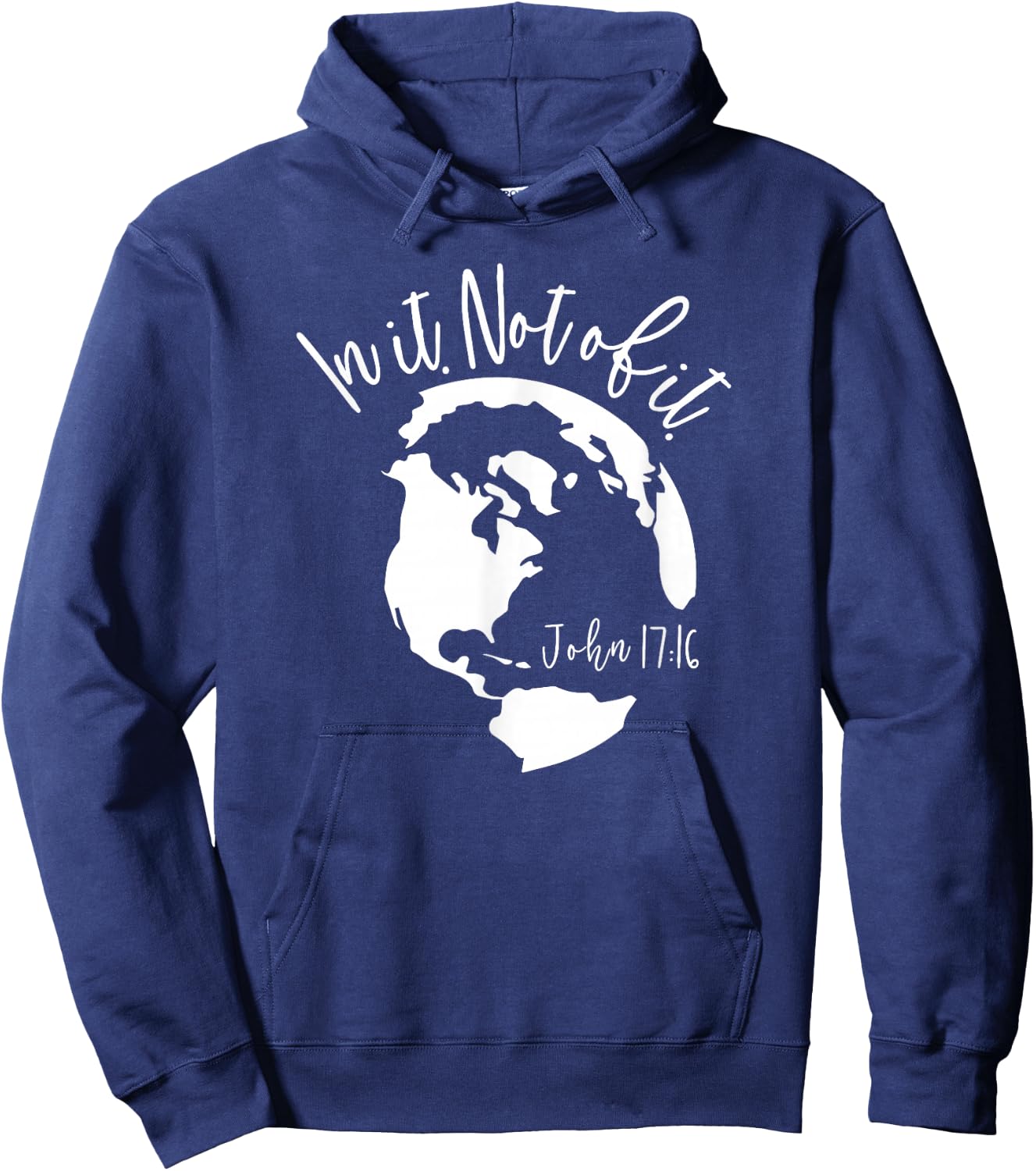 Christian In The World Not of It, Bible Shirt Christian Gift Hoodie - Hoodie | Navy