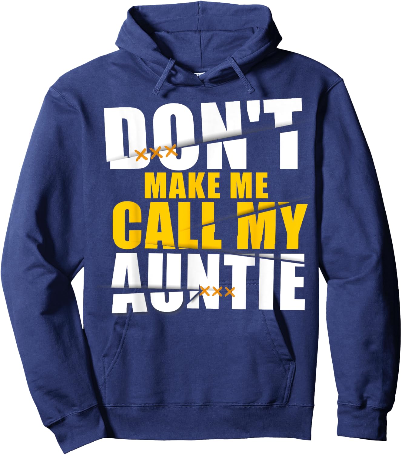 Don't Make Me Call My Auntie Kids nephew niece gifts Hoodie - Hoodie | Navy
