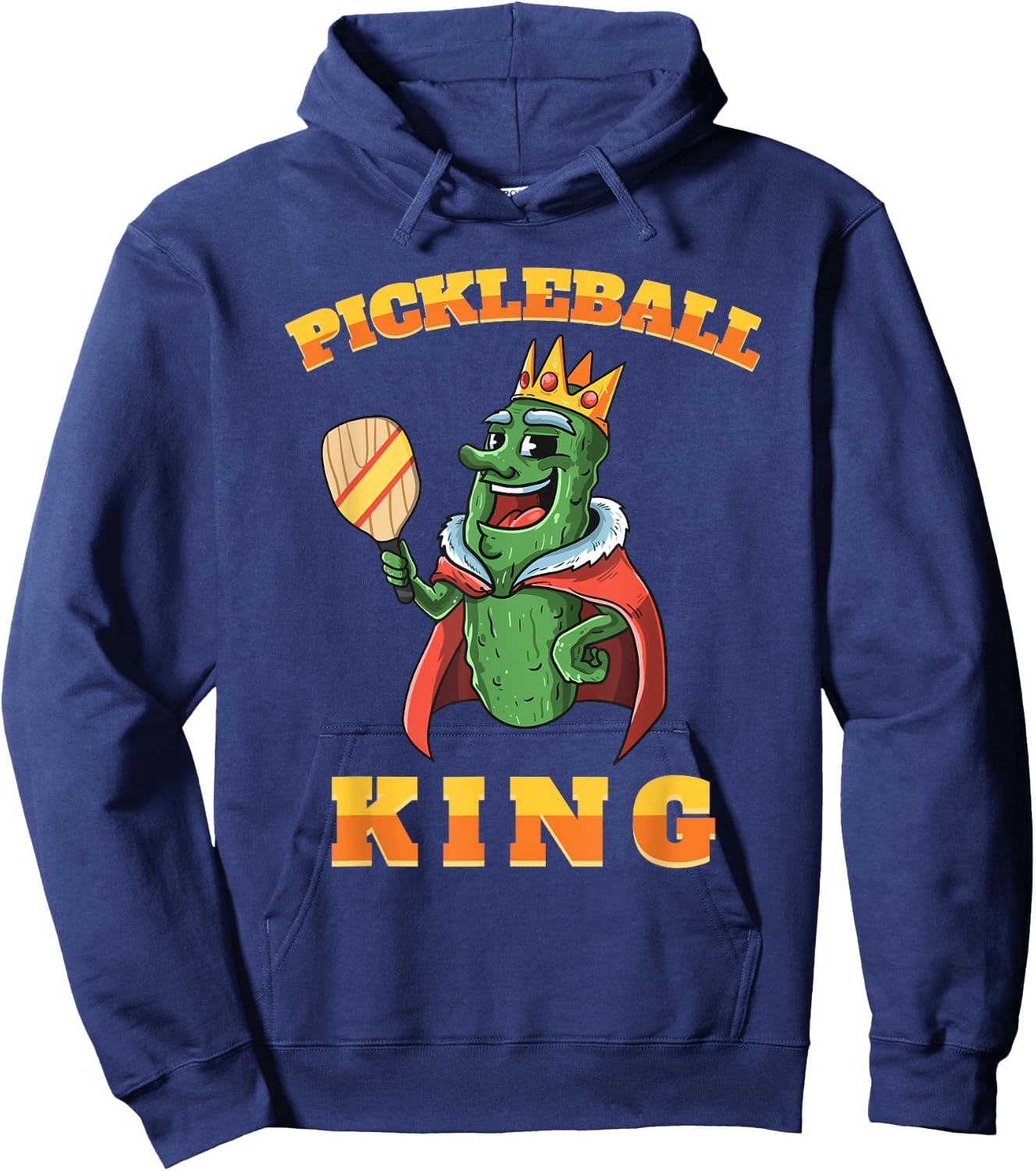 Pickleball King | Funny Sports Pickles Men Women Kids Gifts Hoodie - Hoodie | Navy