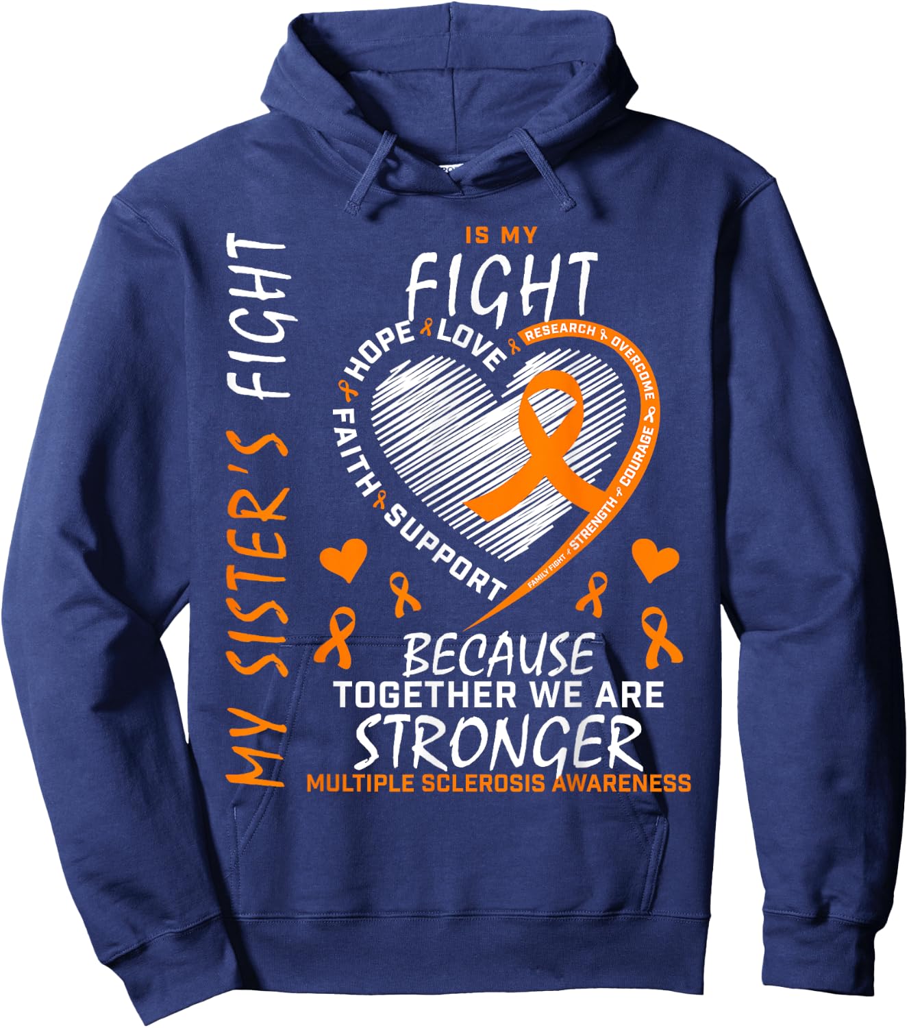 Orange MS Ribbons Heart Sister Multiple Sclerosis Awareness Hoodie - Hoodie | Navy