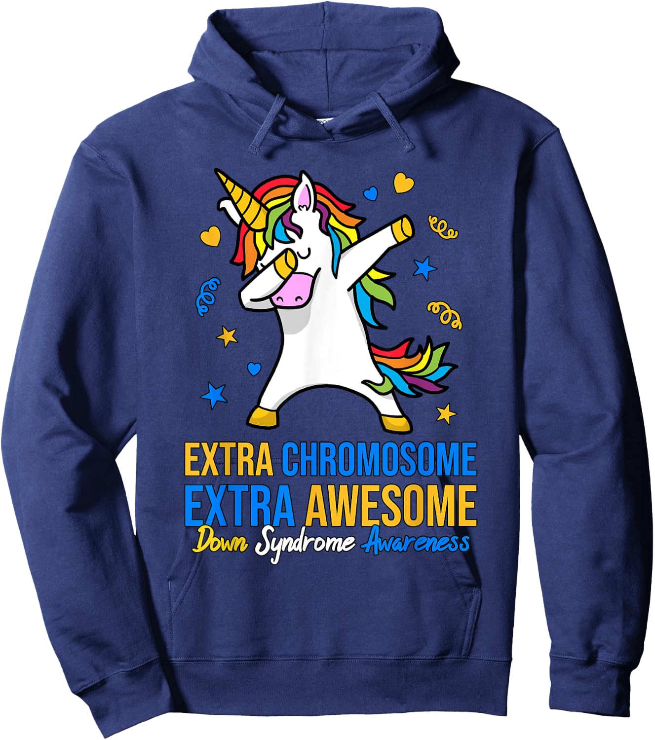 Extra Chromosome Down Syndrome Awareness Awesome Unicorn T21 Hoodie - Hoodie | Navy