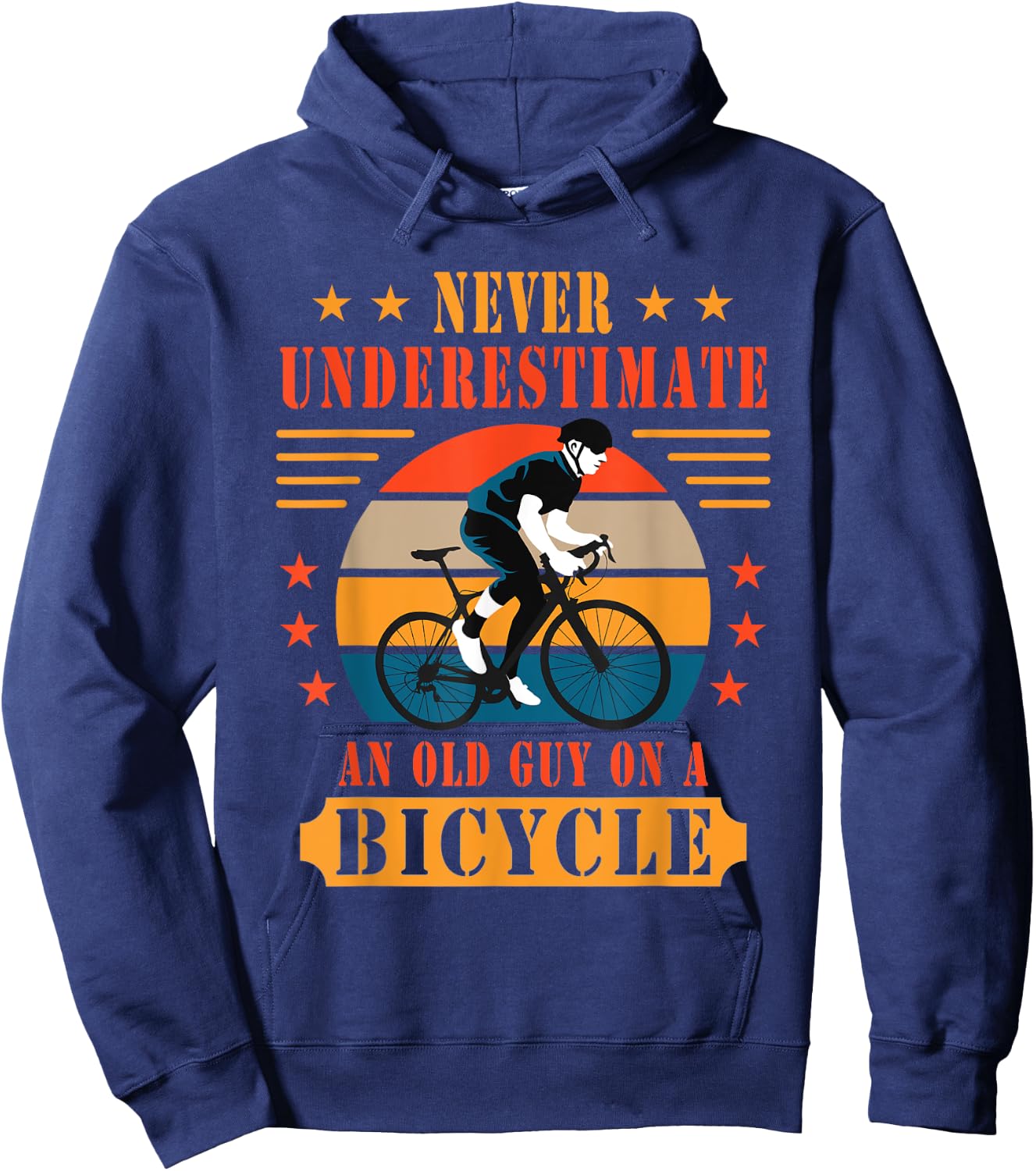 Never Underestimate An Old Guy On A Bicycle Bicycling Hoodie - Hoodie | Navy