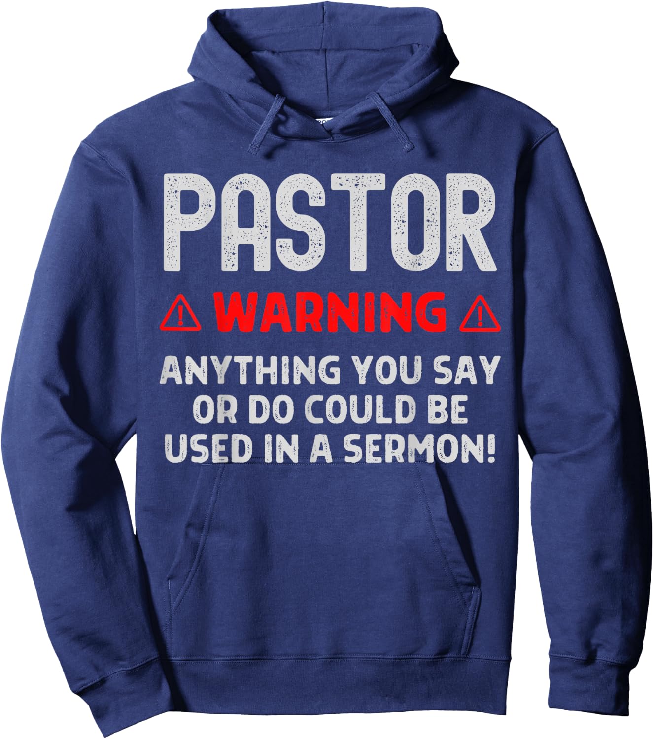 Pastor Warning Sermon Funny Christian Minister Preacher Hoodie - Hoodie | Navy