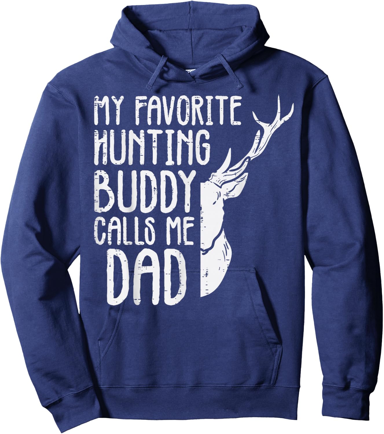 Favorite Hunting Buddy Calls Me Dad Deer Dad Men Fathers Day Hoodie - Hoodie | Navy