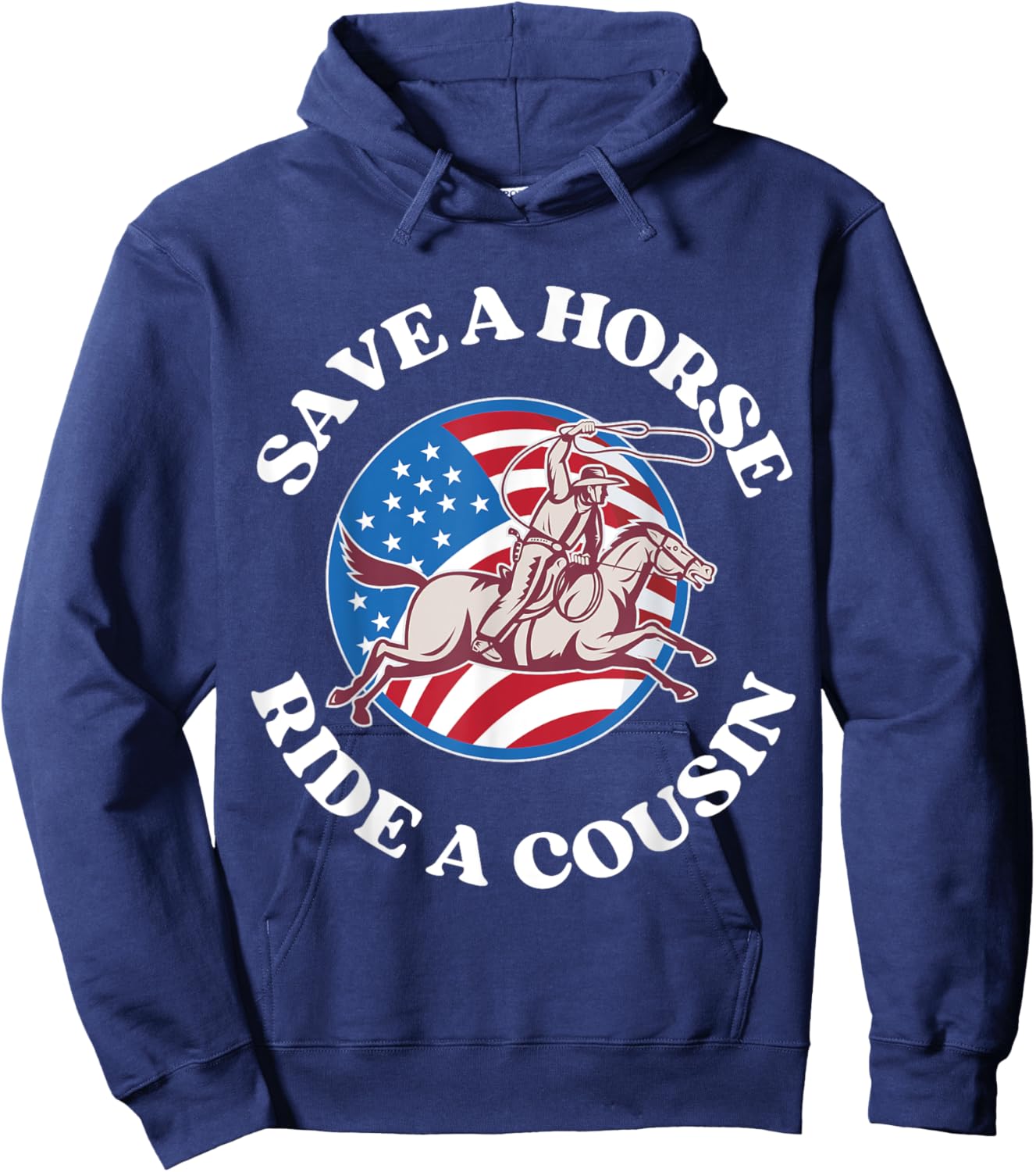 vintage funny sayings Save A Horse Ride A Cousin Sarcastic Hoodie - Hoodie | Navy