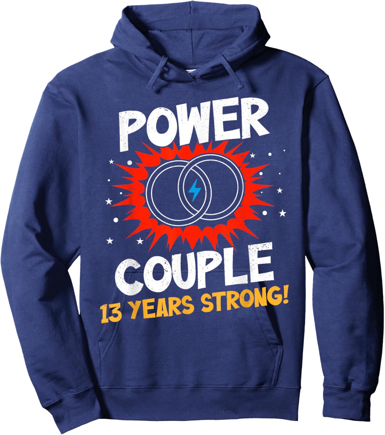 Power Couple 13 Years Strong Shirt 13th Wedding Anniversary Hoodie - Hoodie | Navy
