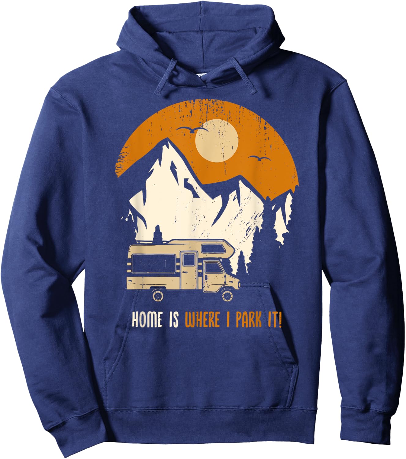 Home is where i park my caravan funny camper shirt Hoodie - Hoodie | Navy