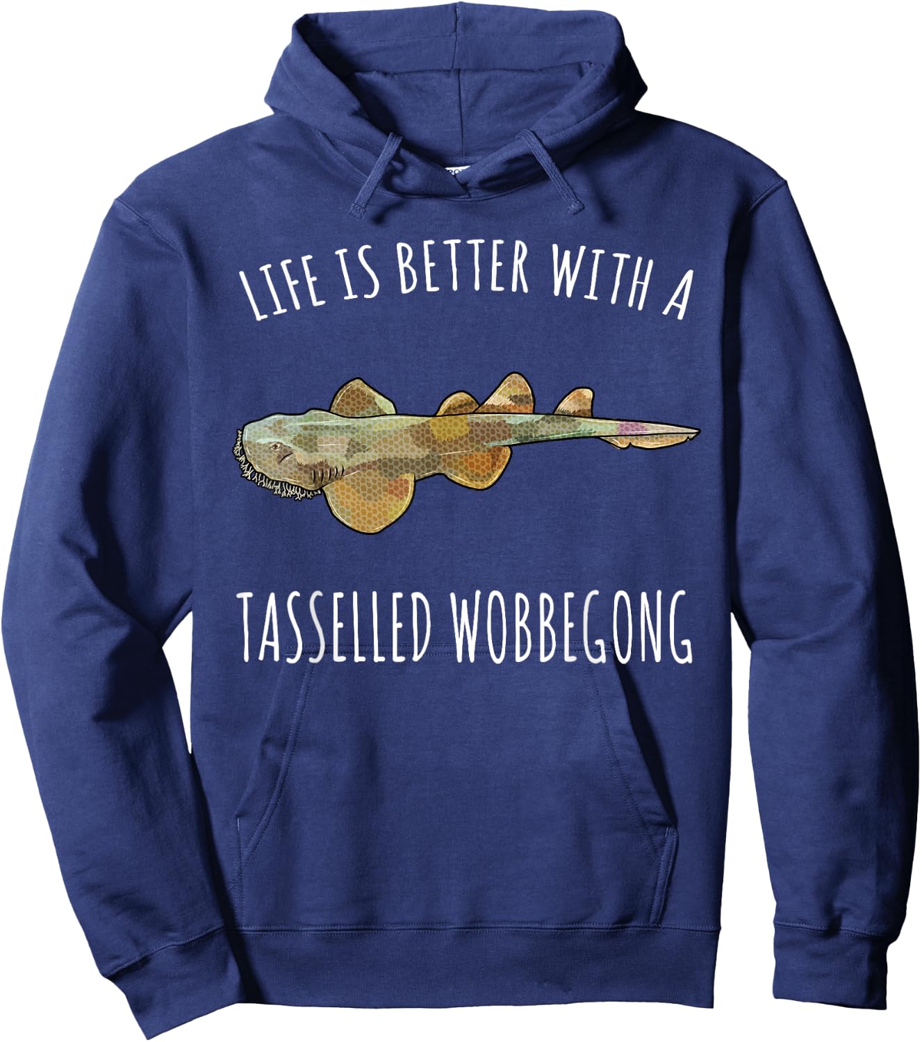 Life Is Better With A Tasselled Wobbegong Lover Hoodie - Hoodie | Navy