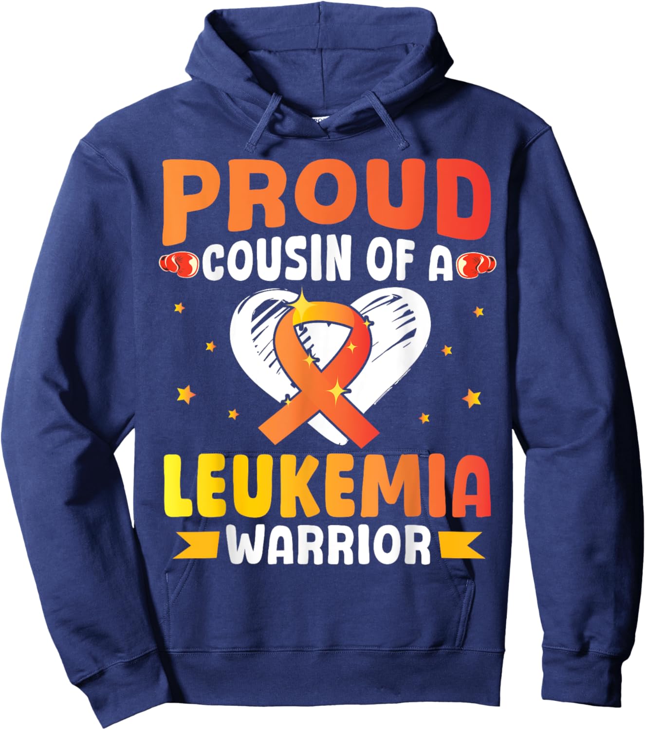 Proud Cousin Of A Leukemia Cancer Awareness Warrior Fighting Hoodie - Hoodie | Navy