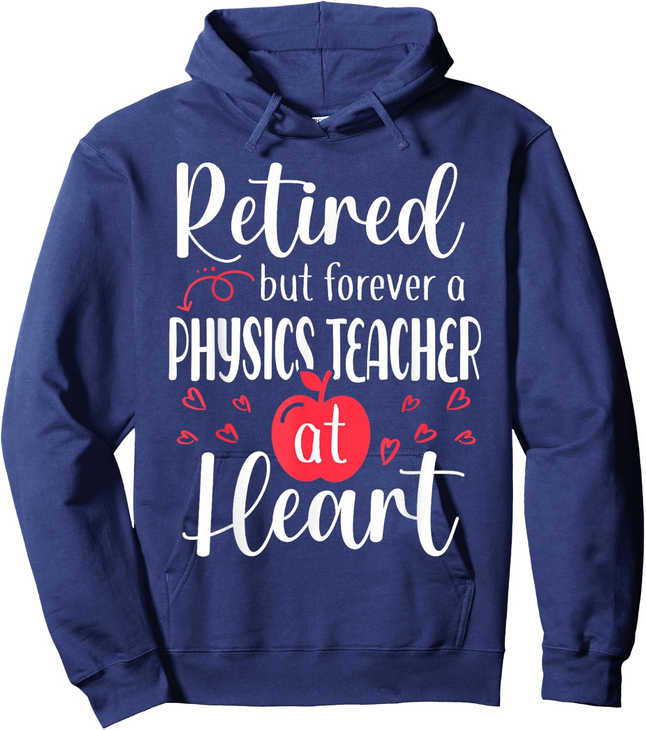 Retired Physics Teacher Retirement Gifts for Physics Teacher Hoodie - Hoodie | Navy