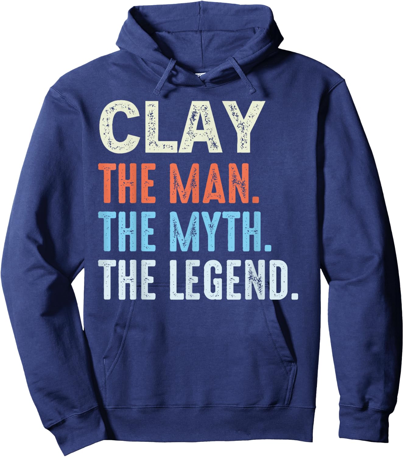 CLAY The Legend Name Personalized Cute Idea Men Vintage CLAY Hoodie - Hoodie | Navy