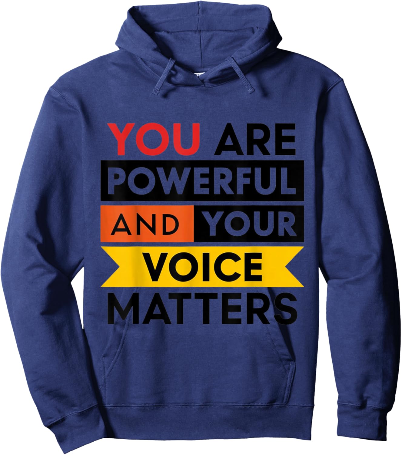 You are powerful and your voice matters 2024 Hoodie - Hoodie | Navy