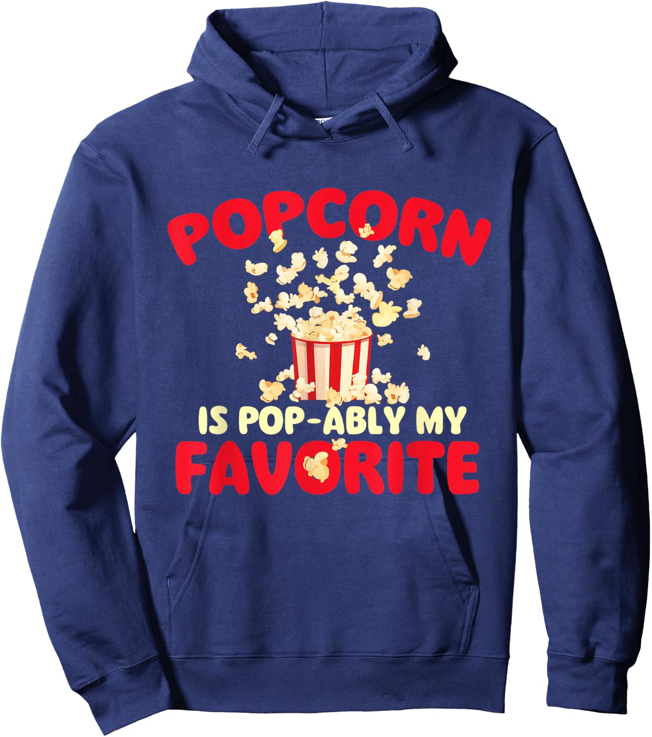 Popcorn is Pop-ably My Favorite - Popcorn Lover Kettle Corn Hoodie - Hoodie | Navy