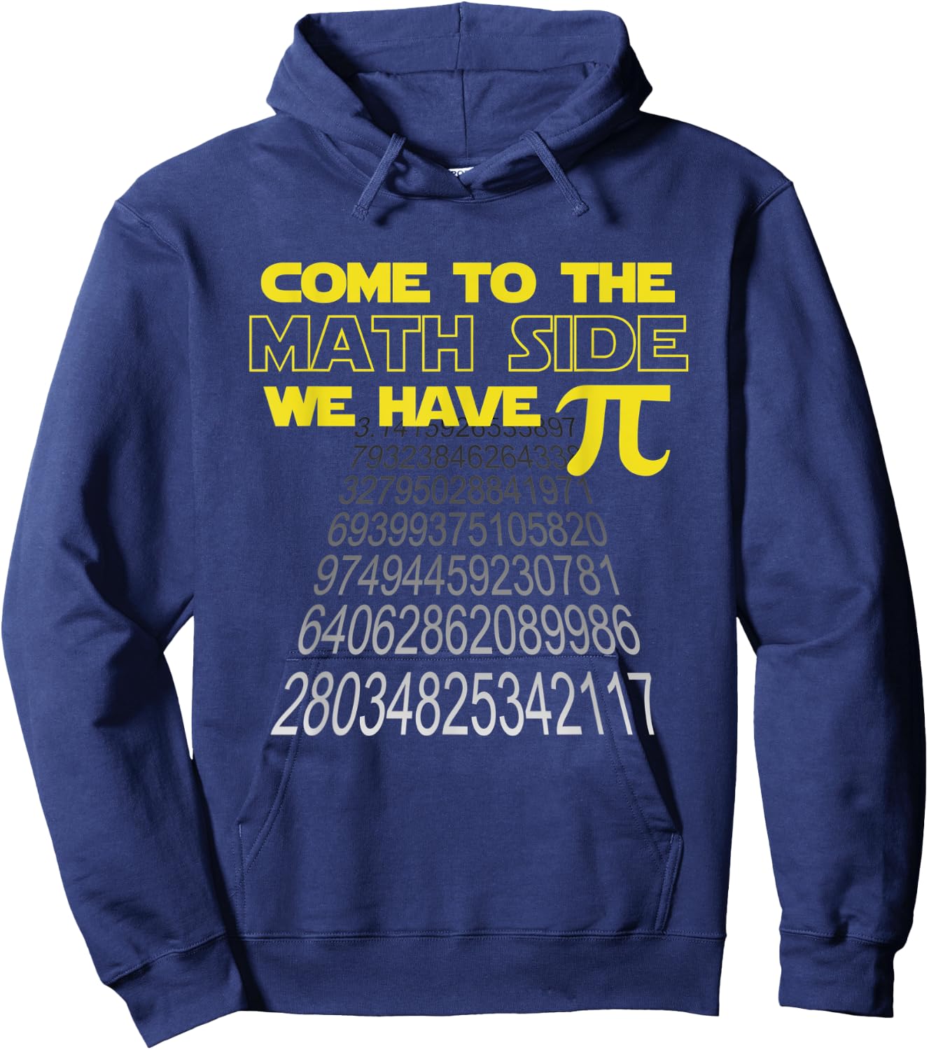 Come To The Math Side We Have Pi Funny Pi Day Humor Graphic Hoodie - Hoodie | Navy