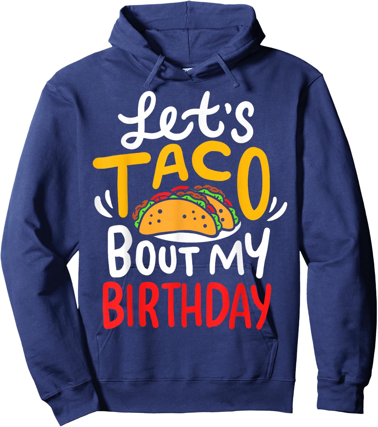 Taco Birthday Cinco De Mayo Hoodie - Hoodie | Navy