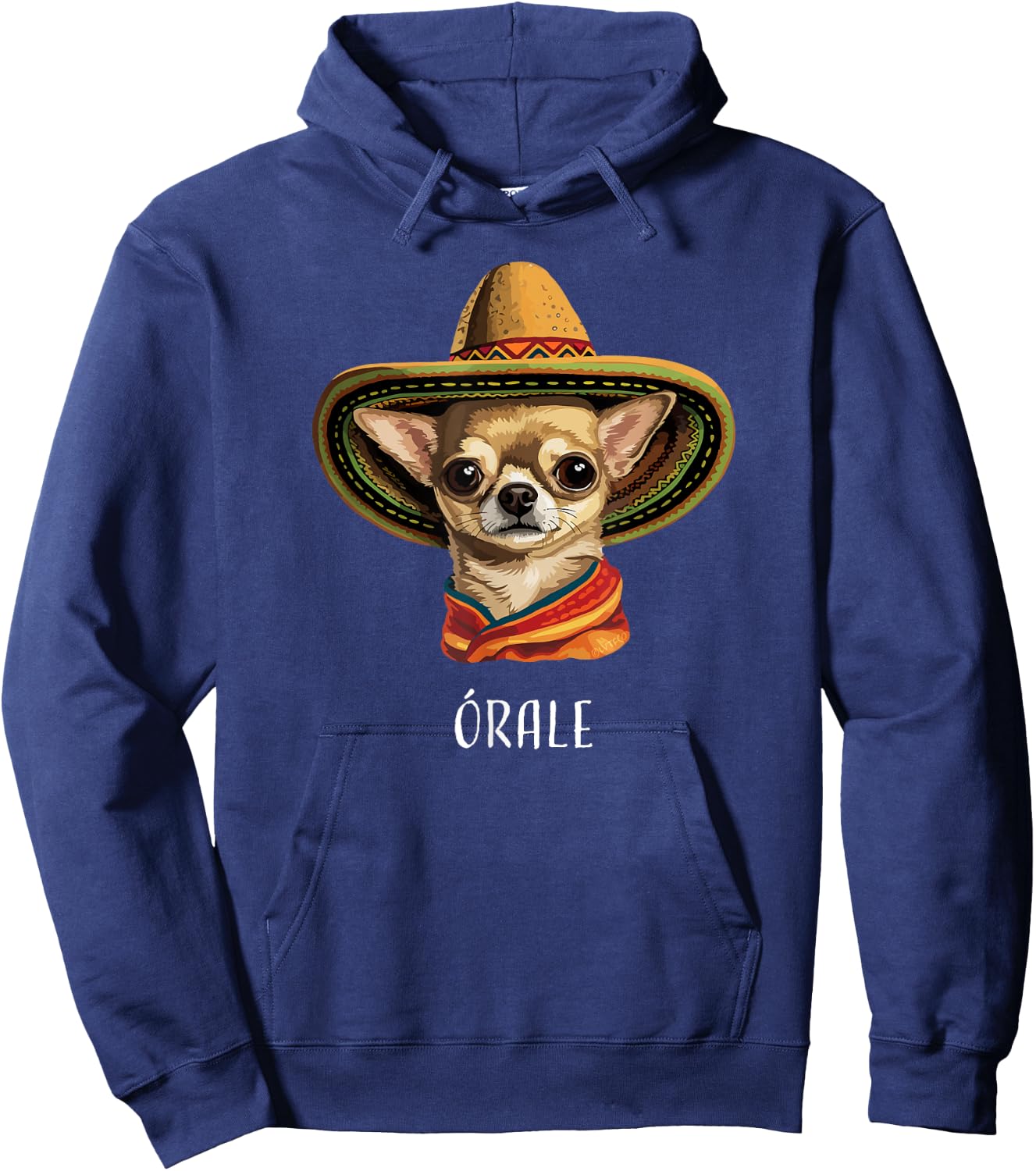 “Órale” Funny Spanish Chihuahua Hoodie - Hoodie | Navy