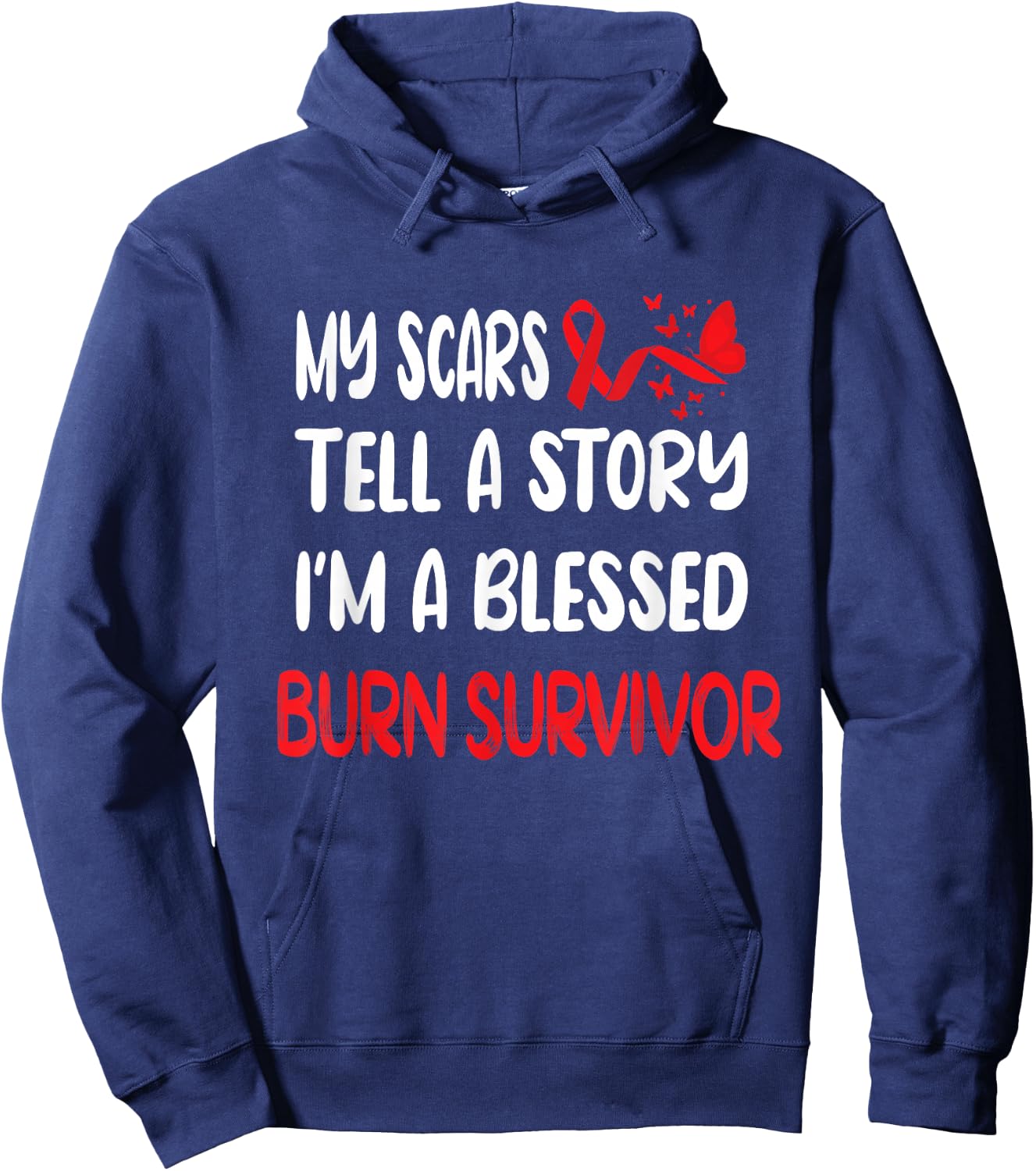 My Scars Tell A Story Burn Survivor Awareness Hoodie - Hoodie | Navy