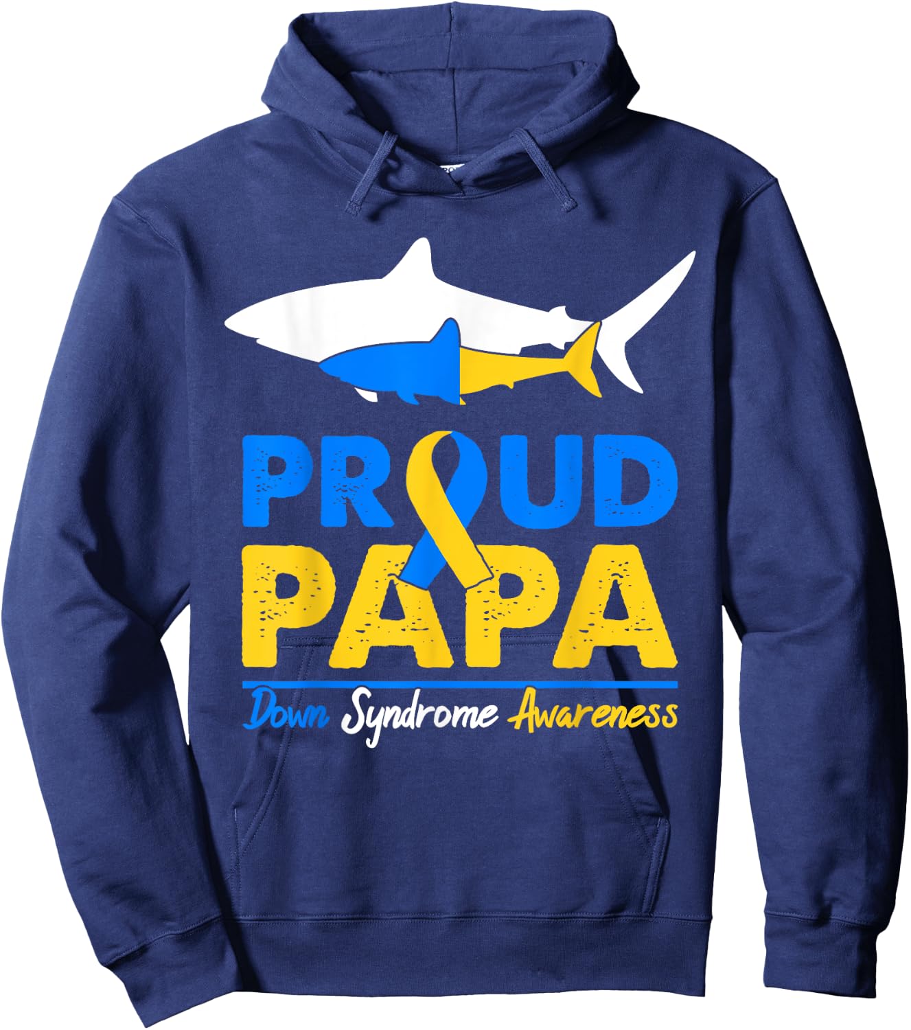 Proud Papa Shark Down Syndrome Awareness Day Ribbon Dad T21 Hoodie - Hoodie | Navy