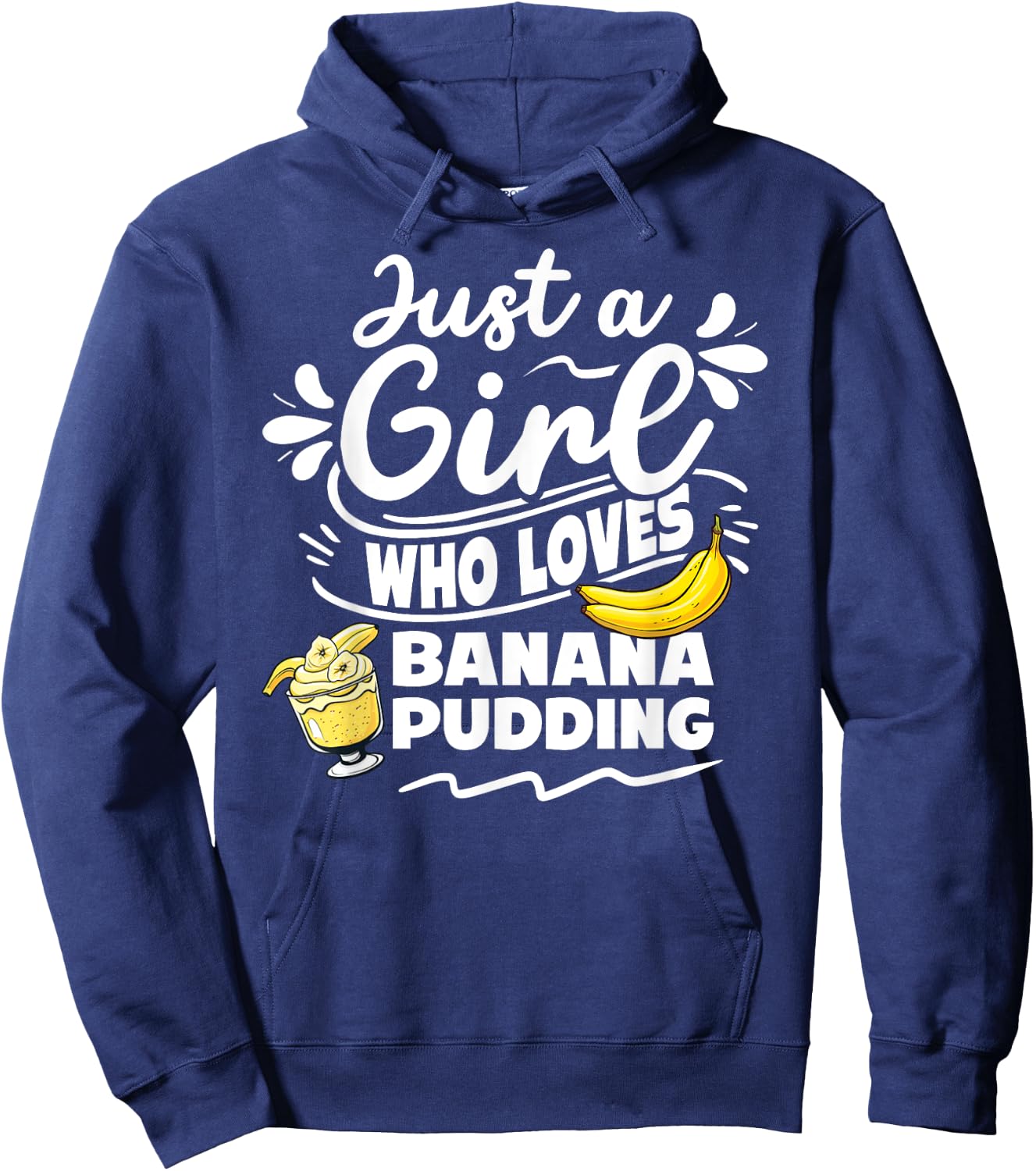 Just a girl who loves banana pudding lover dessert Hoodie - Hoodie | Navy