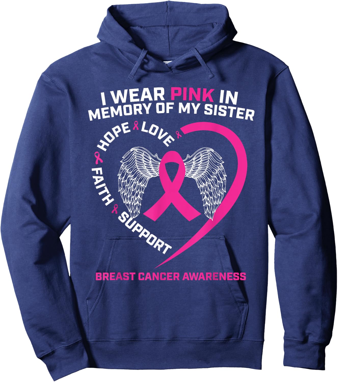 I Wear Pink In Memory Of My Sister Breast Cancer Awareness Hoodie - Hoodie | Navy