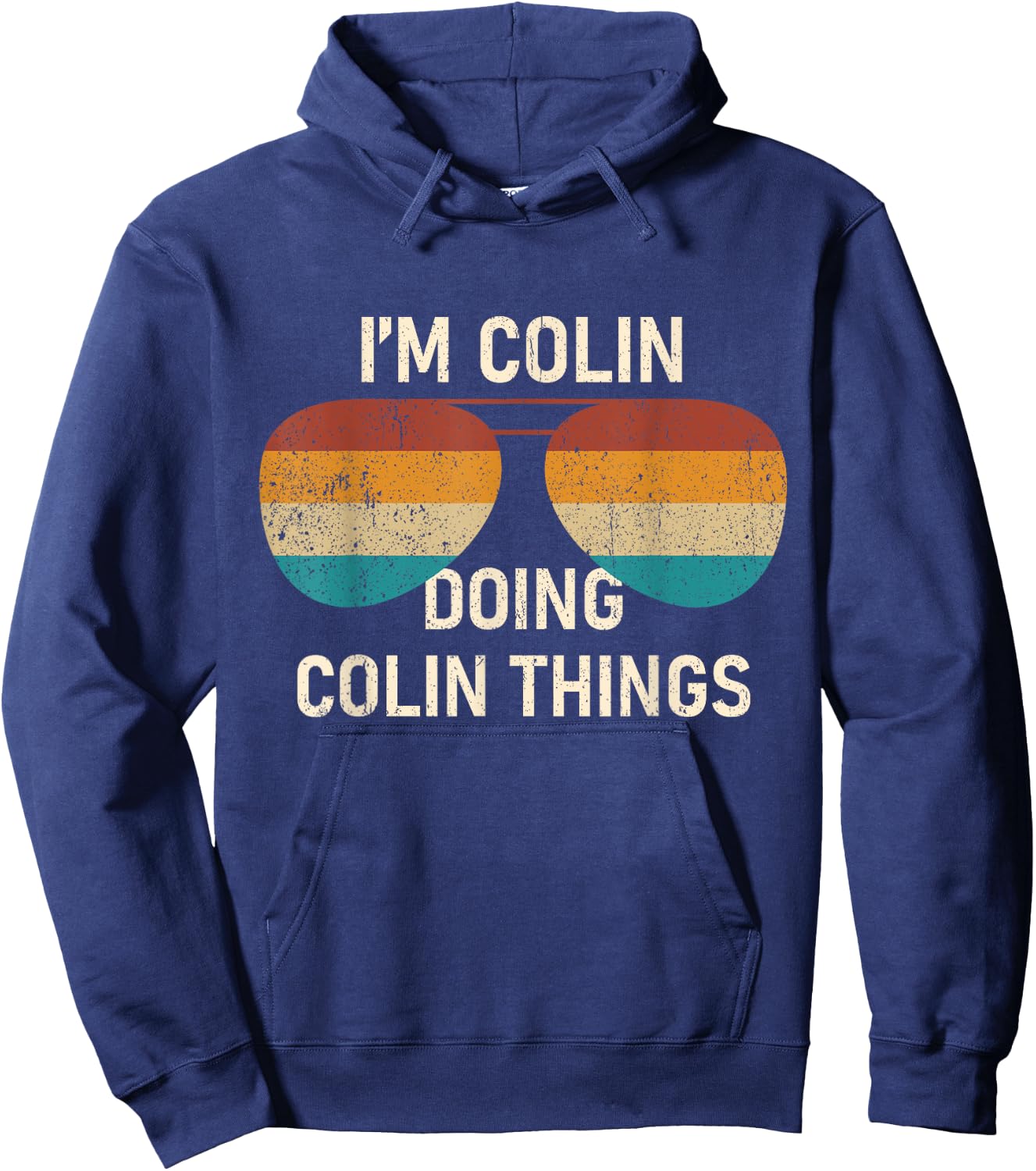 I'm Colin Doing Colin Things Retro Sunglass Personalized Hoodie - Hoodie | Navy