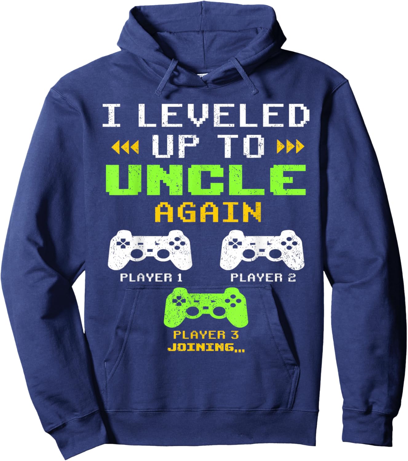 I Leveled Up To Uncle Again, Uncle Of 2, Uncle Again Hoodie - Hoodie | Navy