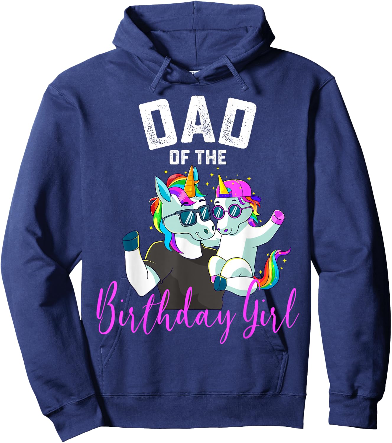Dad of the Birthday Girl Unicorn Birthday Family Father Hoodie - Hoodie | Navy