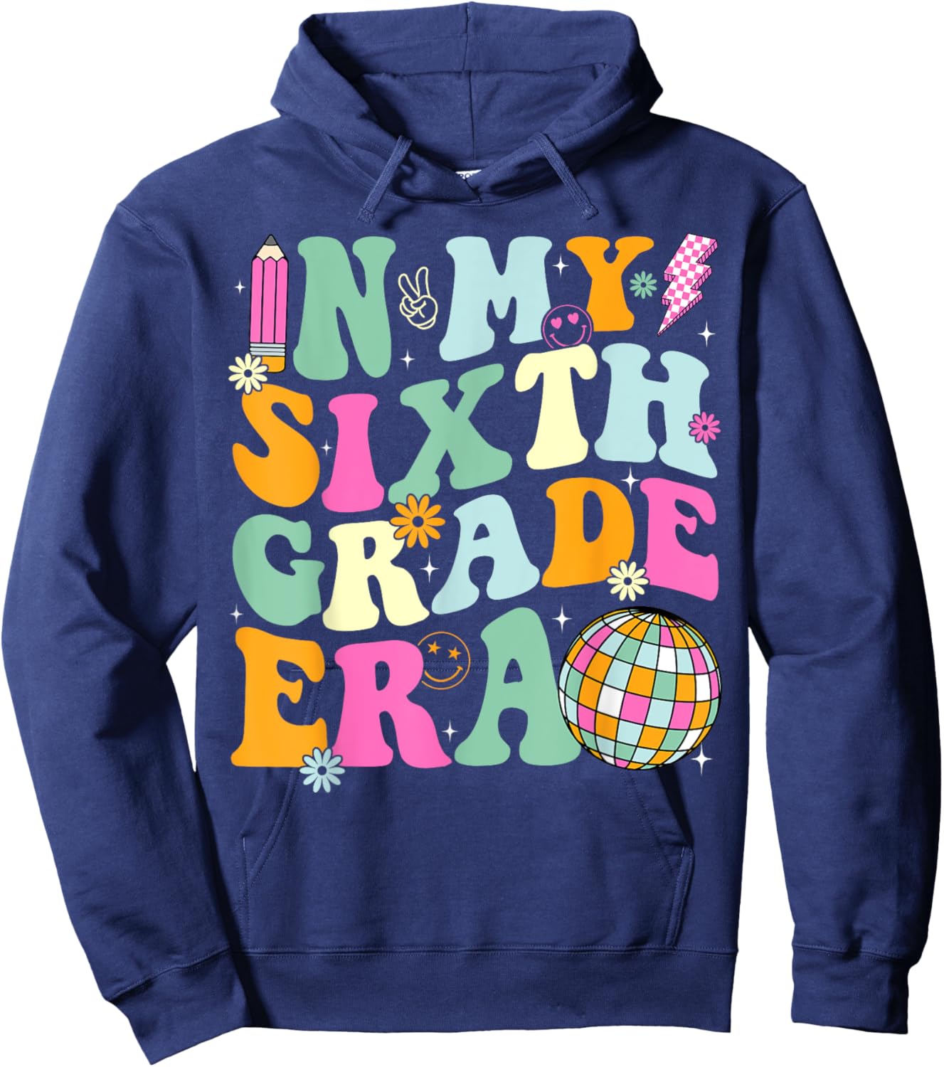 In My Sixth Grade Era Back To School 6th Grade Teacher Men Women Kids Hoodie - Hoodie | Navy