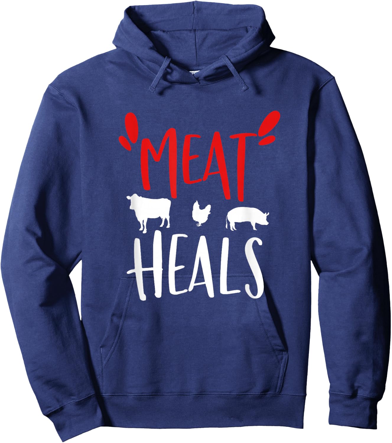 Meat heals, Keto Low Carb diet beef, pork, chicken Hoodie - Hoodie | Navy