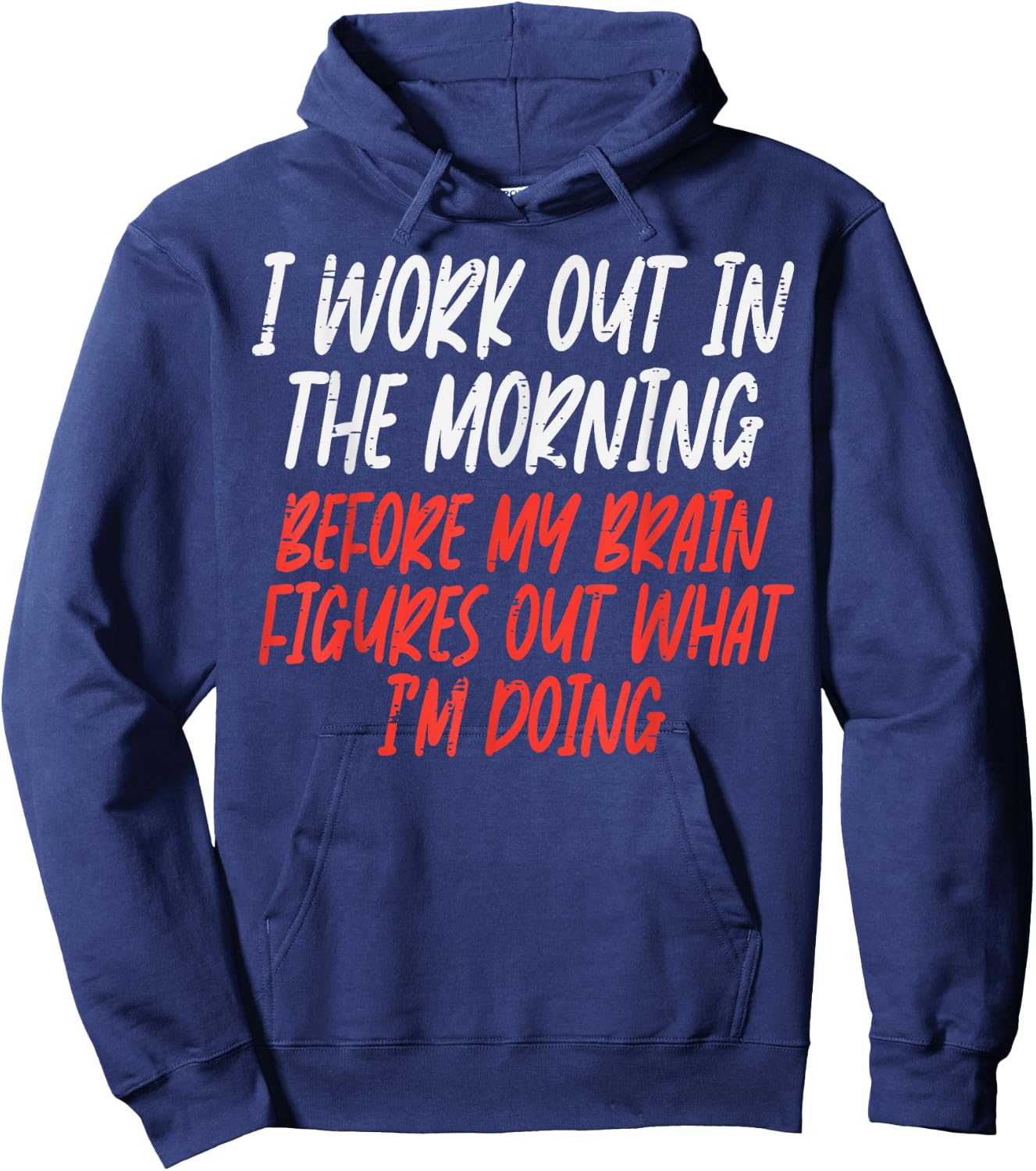I Workout In Morning Funny Gym Exercise Fitness Women Men Hoodie - Hoodie | Navy