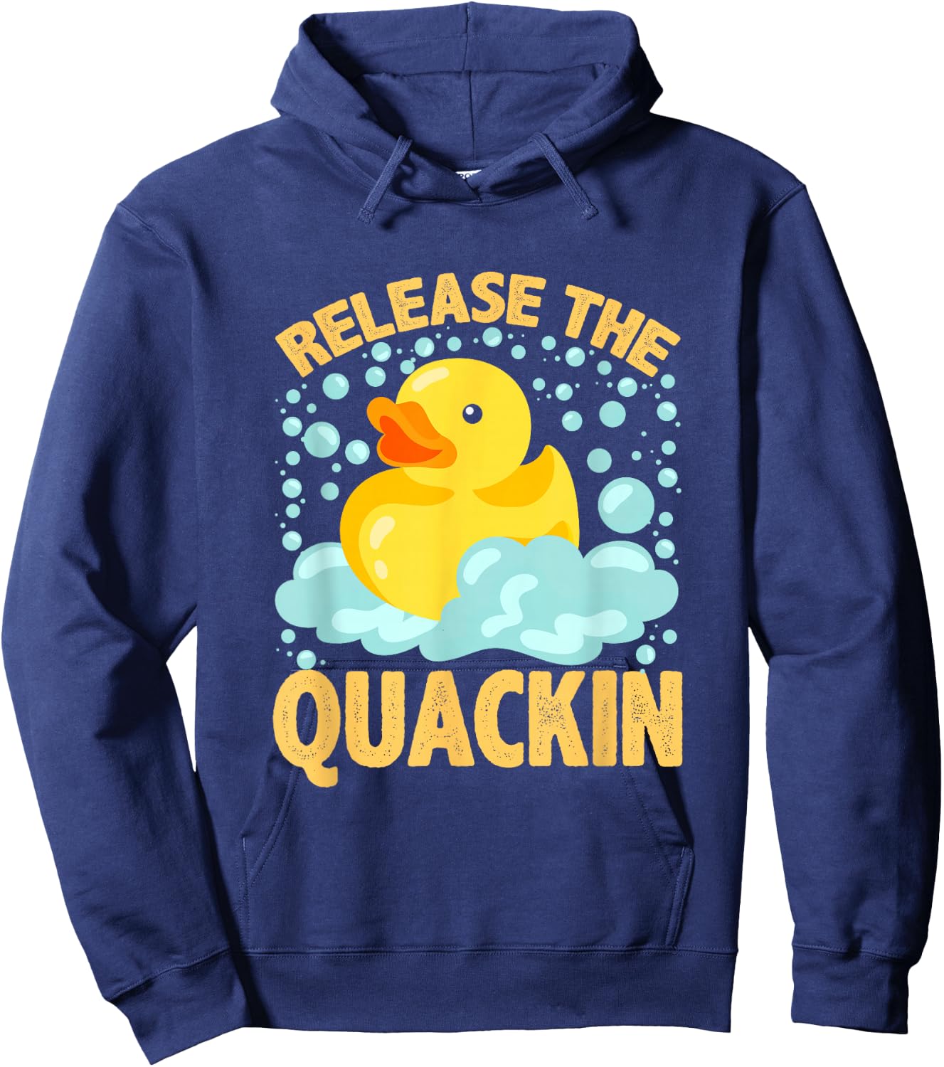 Release The Quackin Shirt Rubber Ducky Duck lover Hoodie - Hoodie | Navy
