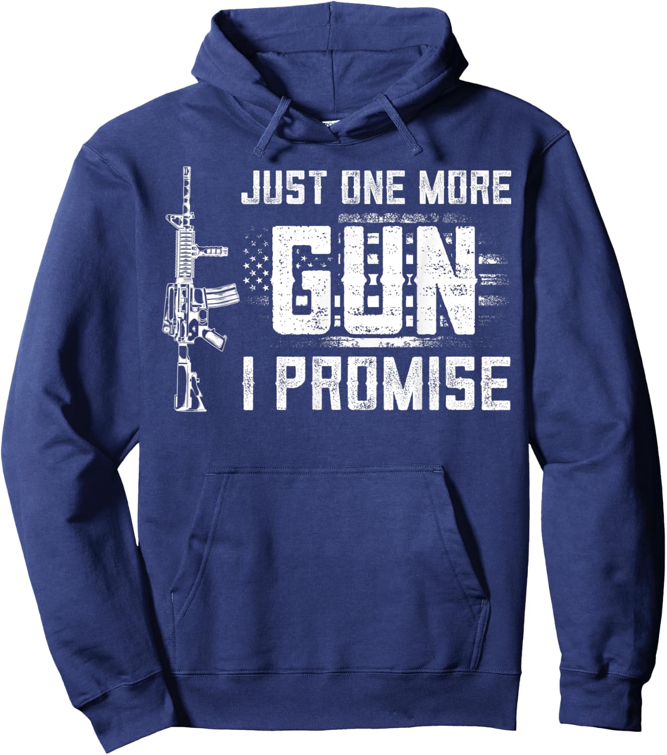 Just One More Gun I Promise Patriotic Women Gift Lover Gift Hoodie - Hoodie | Navy